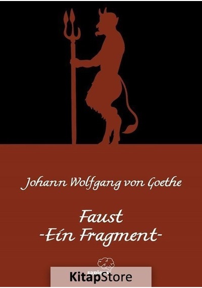 Faust - Ein Fragment - Almanca - Johann Wolfhang Von Goethe - Sapiens