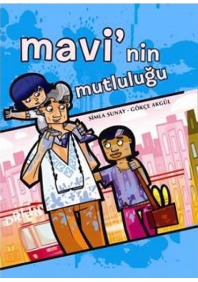 Mavi’Nin Mutluluğu 9786055678326