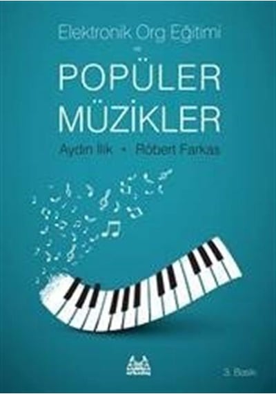 Elektronik Org Eğitimi ve Popüler Müzikler - Robert Farkas -  Aydın İlik - Arkadaş Yayıncılık