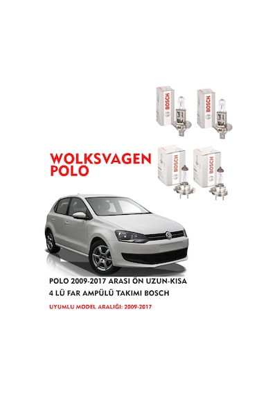 POLO 2009-2017 ARASI ÖN UZUN-KISA 4 LÜ FAR AMPÜLÜ TAKIMI BOSCH