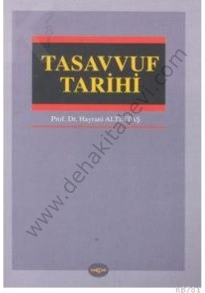 Tasavvuf Tarihi - Hayrani Altıntaş - Akçağ Yayınları