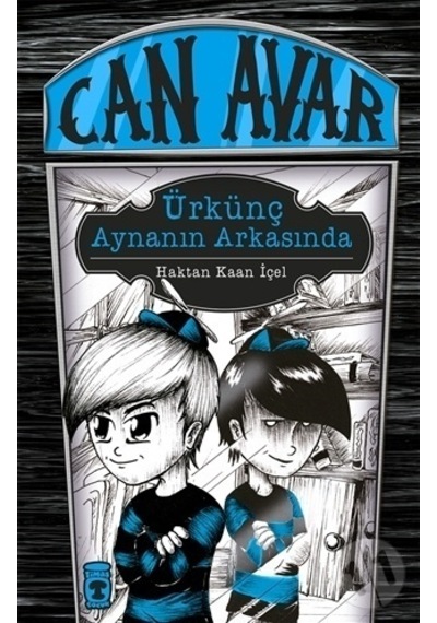 Timaş Yayınları Can Avar-4 Ürkünç Aynanın Arkasında