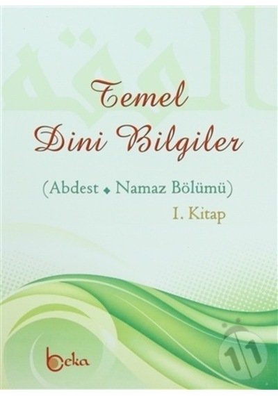 Temel Dini Bilgiler  - Osman Arpaçukuru  - Beka Yayınları