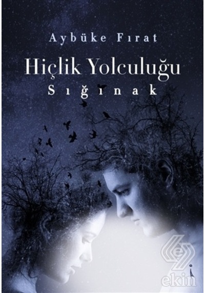 Hiçlik Yolculuğu - Sığınak - Aybüke Fırat - İkinci Adam Yayınları