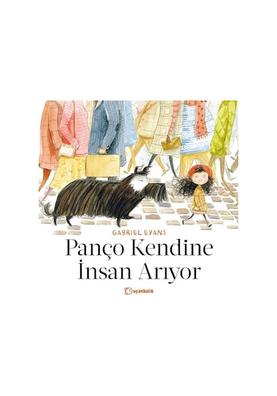 Panço Kendine İnsan Arıyor - Gabriel Evans - Uçanbalık Yayıncılık