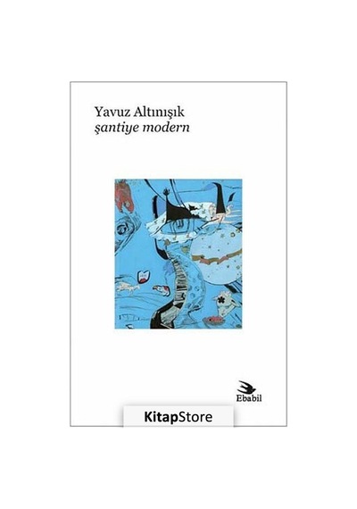 Şantiye Modern - Yavuz Altınışık - Ebabil