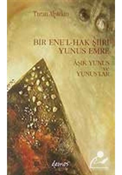 Bir Enel-Halk Şiiri Yunus Emre - Turan Alptekin - Demos Yayınları