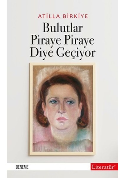 Bulutlar Piraye Piraye Diye  Geçiyor
