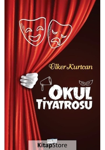 Okul Tiyatrosu - Ülker Kurtcan - Bilgiyolu Kültür Yayınları