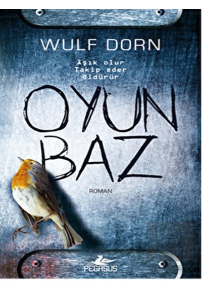 Oyunbaz - Wulf Dorn - Pegasus