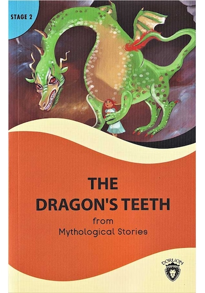 The Dragons Teeth - Stage 2 - Mythological Stories - Dorlion Yayınevi