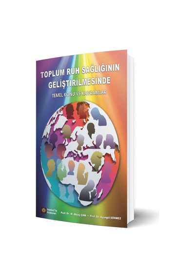 Toplum Ruh Sağlığının Geliştirilmesinde Temel Konu Ve Kavramlar