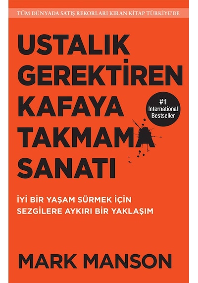 Butik Yayınları Ustalık Gerektiren Kafaya Takmama Sanatı - Mark Manson