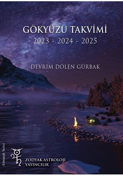 2023 - 2024 - 2025 Gökyüzü Takvimi - Devrim Dölen Gürbak - Zodyak Astroloji Yayıncılık