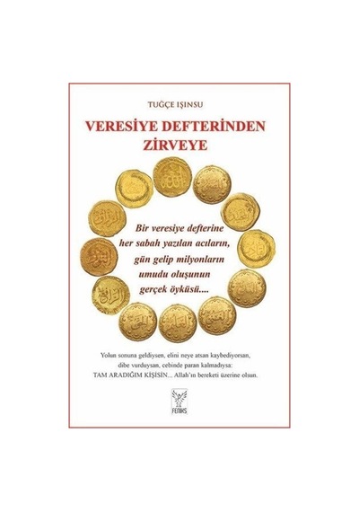 Veresiye Defterinden Zirveye - Tuğçe Işınsu - Feniks Kitap