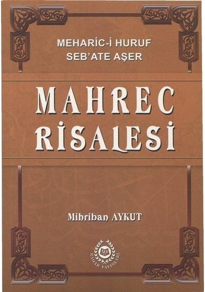 Mahrec Risalesi  - Mihriban Aykut  - Bahar Yayınları