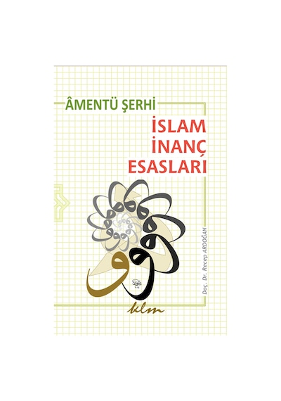Âmentü Şerhi -Islam Inanç Esasları-