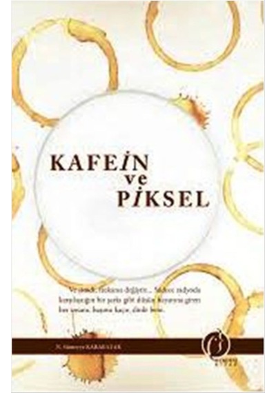 Kafein ve Piksel - N. Sümeyye Karabatak - Herdem Kitap