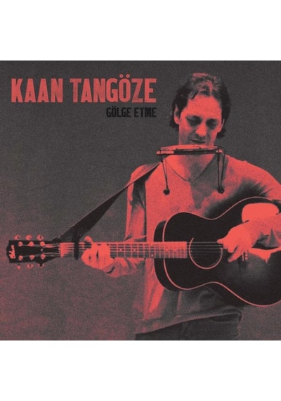 Kaan Tangöze - Gölge Etme (Plak)