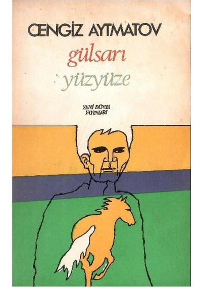 Gülsarı - Yüzyüze - Cengiz Aytmatov 1.basım