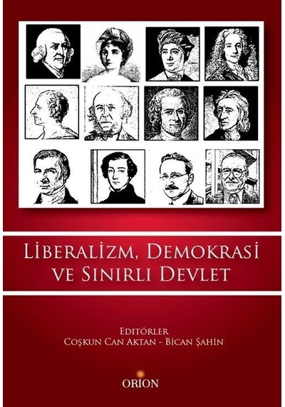 Liberalizm, Demokrasi ve Sınırlı Devlet / Prof.Dr Coşkun Can A...