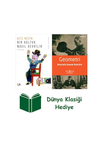 Bir Koltuk Nasıl Devrilir + Geometri + Dünya Klasiği Hediye