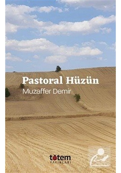 Pastoral Hüzün / Muzaffer Demir