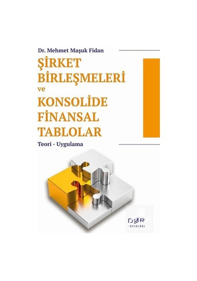 Şirket Birleşmeleri ve Konsolide Finansal Tablolar - Maşuk Fidan - Der Yayınları