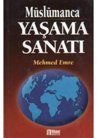 Müslümanca Yaşama Sanatı 3. Cilt/mehmed Emre