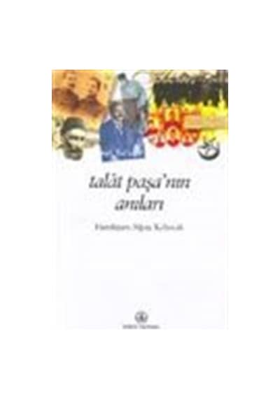 Talat Paşa'Nın Anıları / Alpay Kabacalı 9789754581959