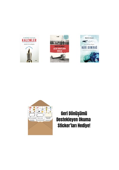 Tarihi Yazan Kalemler + Çelik Kanatların Kırılışı + Nuri Demirağ + Okuma Sticker'ları