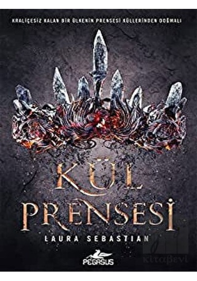 Kül Prensesi - Laura Sebastian - Pegasus