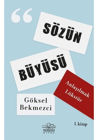 Sözün Büyüsü - 1.Kitap - Göksel Bekmezci - Nemesis Kitap