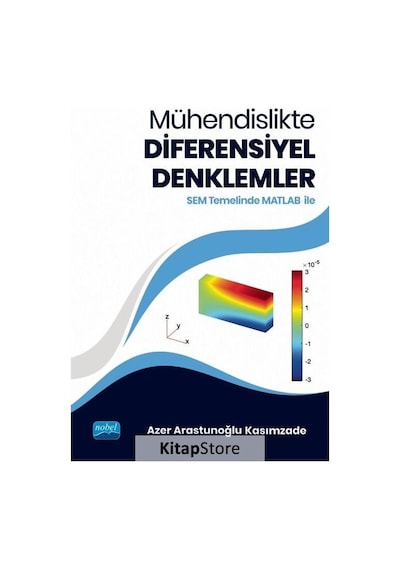 Mühendislikte Diferensiyel Denklemler  - Azer Arastunoğlu Kasımzade  - Nobel Akademik Yayıncılık