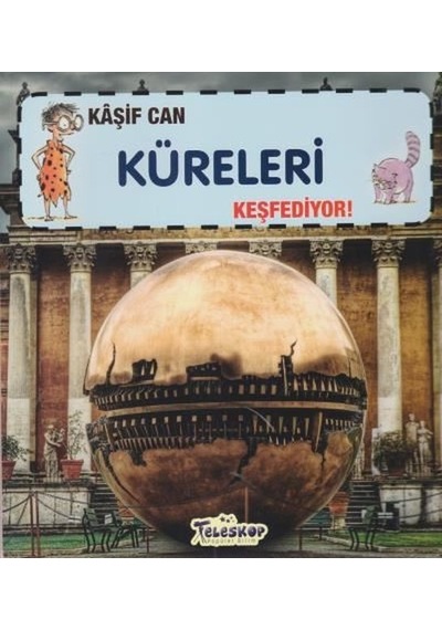 Kaşif Can Küreleri Keşfediyor! - Gerry Bailey - Teleskop Popüler Bilim