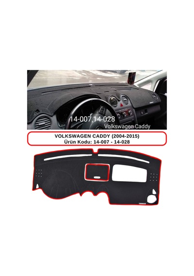 VOLKSWAGEN CADDY (2004-2010) TORPİDO KORUMASI / HALISI / ÖRTÜSÜ / KILIFI