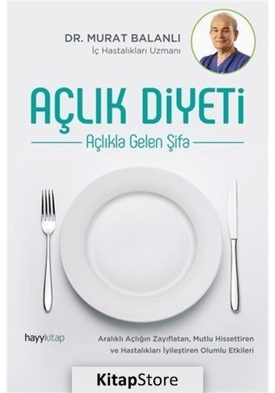 Açlık Diyeti / Dr. Murat Balanlı