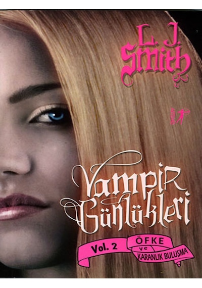 Öfke ve Karanlık Buluşma - Vampir Günlükleri 2 .Kitap - L. J. Smith - Artemis Yayınları
