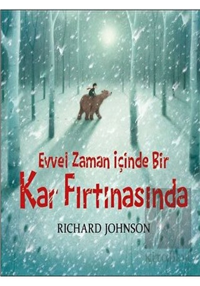 Evvel Zaman İçinde Bir Kar Fırtınasında