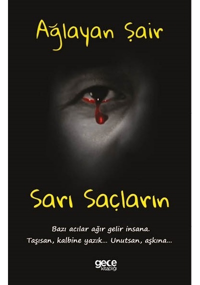 Sarı Saçların Ağlayan Şair