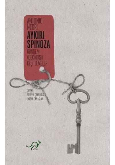 Aykırı Spinoza - Antonio Negri - Zoe Kitap