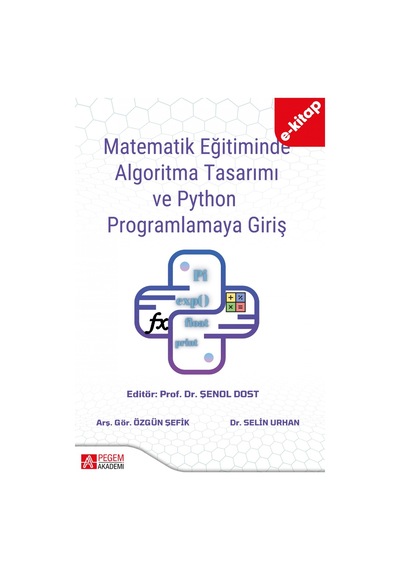 Matematik Eğitiminde Algoritma Tasarımı Ve Python Programlamaya G