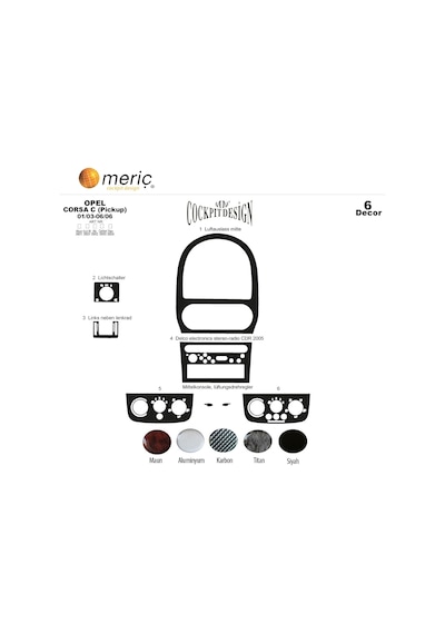Meriç® Opel Corsa C Ön Torpido Kaplama 6 Parça 2003-2006 (530156955)