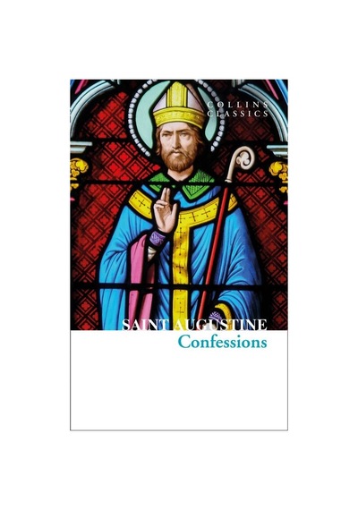 The Confessions of Saint Augustine - Collins Classics - Saint Augustine - Harper Collins Publishers