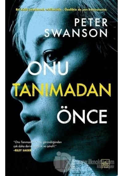 Onu Tanımadan Önce - Peter Swanson - İthaki Yayınları