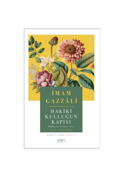 Hakiki Kulluğun Kapısı: Tasavvuf Ve İslam Öğretileri