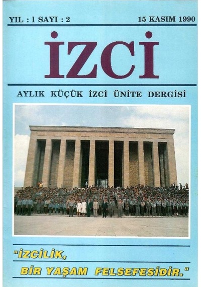 İzci - Aylık Küçük İzci Ünite Dergisi -izcilik Bir Yaşam Felsefesidir Retro Eski Baskı Koleksiyon Yıl: 1 Sayı:2 - 15 Kasım 1990