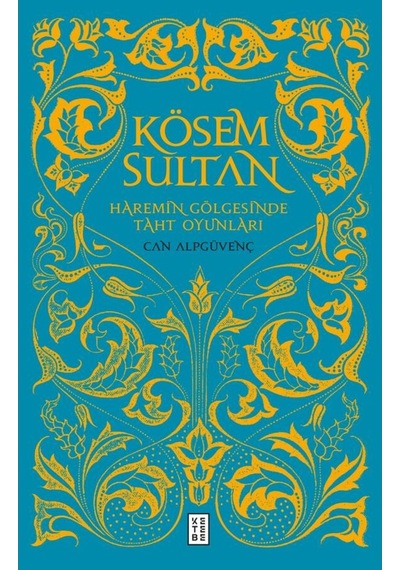 Ketebe Kösem Sultan 9786257014182