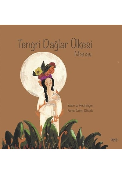 Tengri Dağlar Ülkesi - Manas - Fatma Zehra Türker - Gece Kitaplığı
