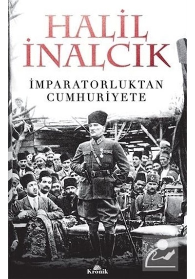 Imparatorluktan Cumhuriyete / Prof. Dr. Halil Inalcık 9789752430860
